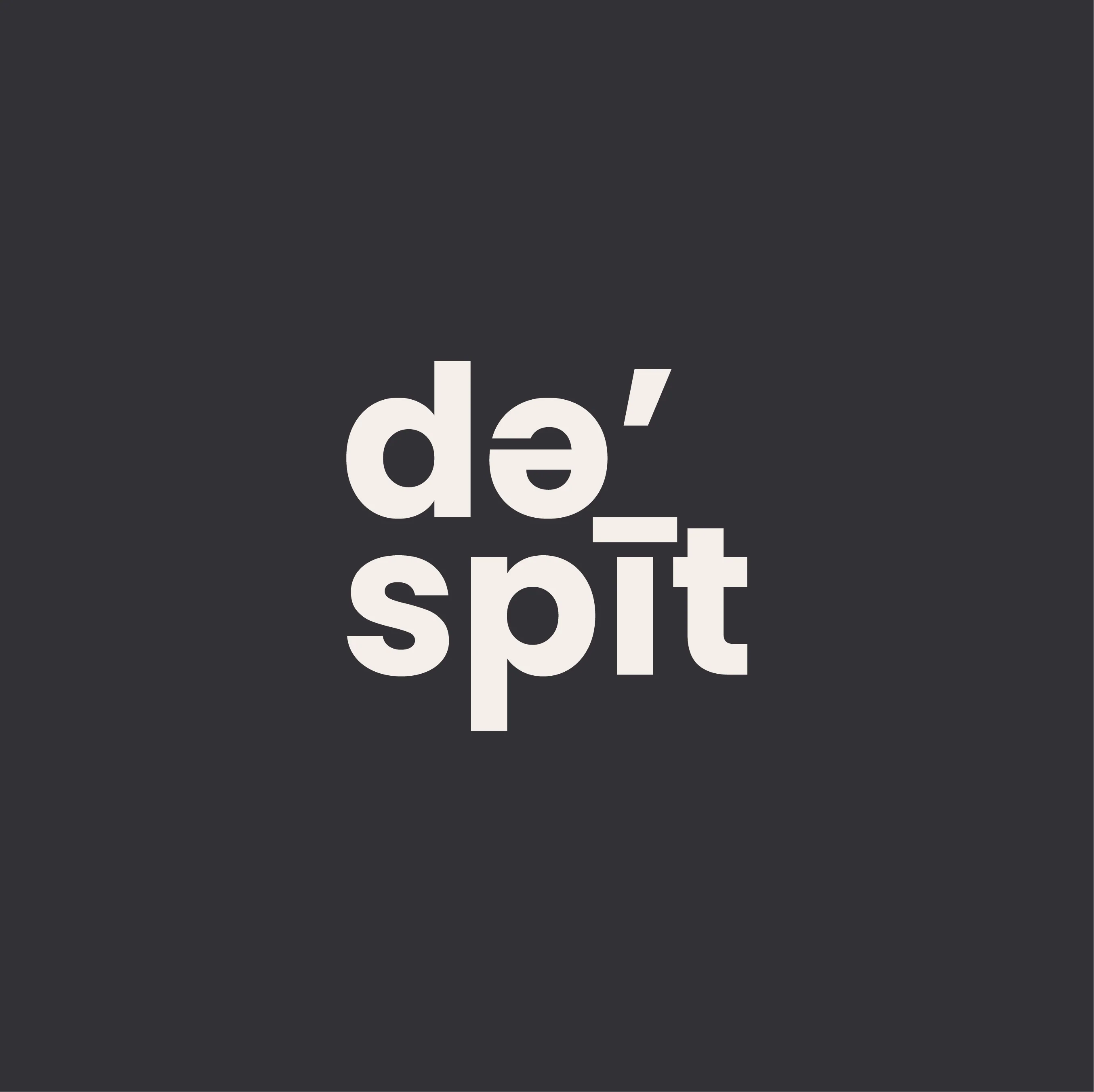 de'spit